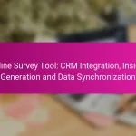 Online Survey Tool: CRM Integration, Insight Generation and Data Synchronization