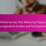 Online Survey Tool: Reducing Fatigue, Longitudinal Studies and Participation