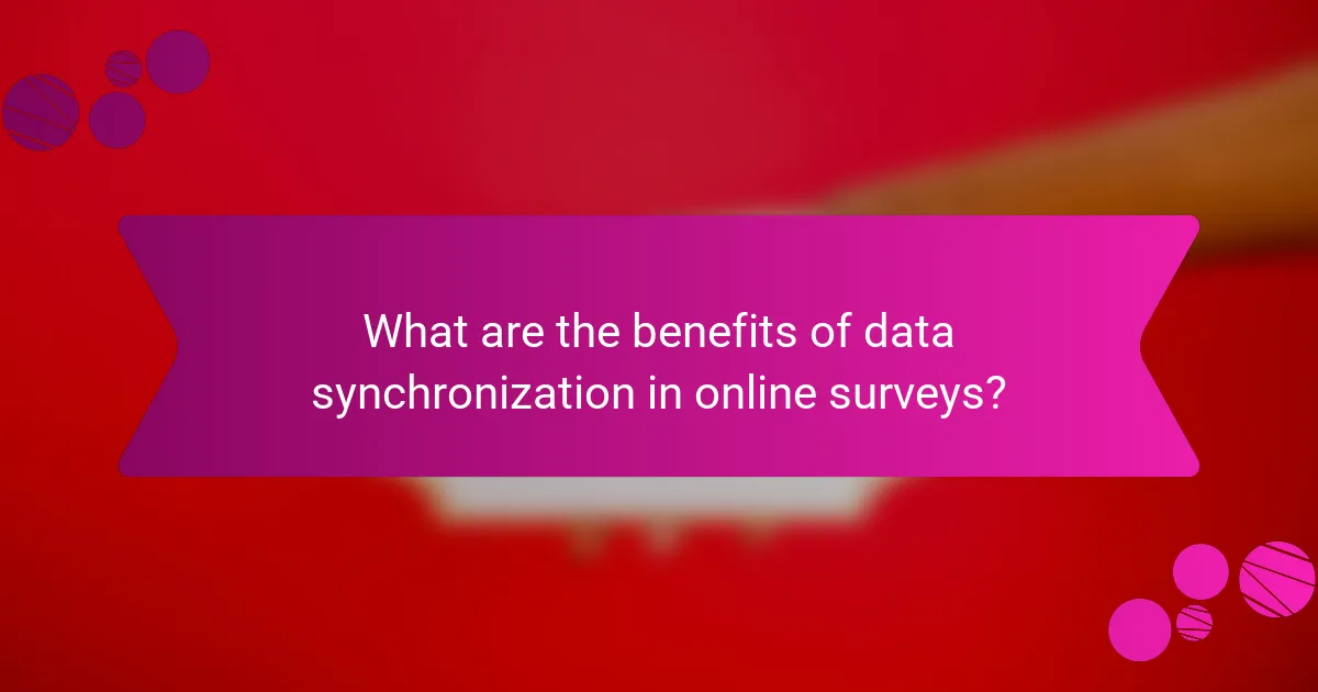 What are the benefits of data synchronization in online surveys?